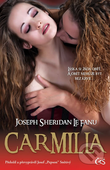 Kniha: Carmilla (Joseph Sheridan Le Fanu). Čas, 2011 Kniha: Carmilla (Joseph Sheridan Le Fanu). Čas, 2011