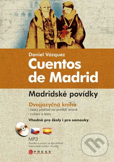 Kniha: Cuentos de Madrid / Madridské povídky (Daniel Vázquez). Computer Press, 2011 Kniha: Cuentos de Madrid / Madridské povídky (Daniel Vázquez). Computer Press, 2011