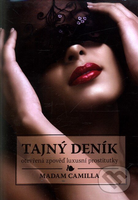Kniha: Tajný deník (Camila de Michalis). XYZ, 2011 Kniha: Tajný deník (Camila de Michalis). XYZ, 2011