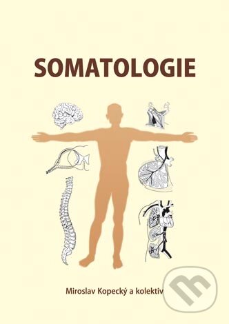 Kniha: Somatologie (Miroslav Kopecký a kolektiv). Univerzita Palackého v Olomouci, 2009 Kniha: Somatologie (Miroslav Kopecký a kolektiv). Univerzita Palackého v Olomouci, 2009