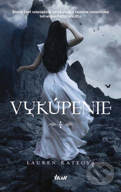 Kniha: Vykúpenie (Lauren Kate). Ikar, 2012 Kniha: Vykúpenie (Lauren Kate). Ikar, 2012