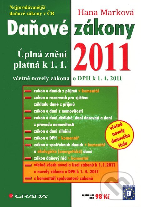 Kniha: Daňové zákony 2011 (Hana Marková). Grada, 2011 Kniha: Daňové zákony 2011 (Hana Marková). Grada, 2011