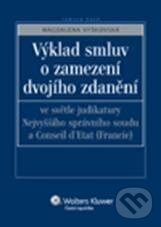Výklad smluv o zamezení dvojího zdanění - Magdaléna Vyškovská, Wolters Kluwer ČR, 2010
