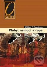 Kniha: Pluhy, nemoci a ropa (William F. Ruddiman). Academia, 2011 Kniha: Pluhy, nemoci a ropa (William F. Ruddiman). Academia, 2011