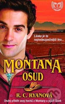 Kniha: Montana Osud (R.C. Ryanová). Metafora, 2011 Kniha: Montana Osud (R.C. Ryanová). Metafora, 2011
