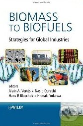Kniha: Biomass to Biofuels (Alain A. Wertes). Wiley-Blackwell Kniha: Biomass to Biofuels (Alain A. Wertes). Wiley-Blackwell