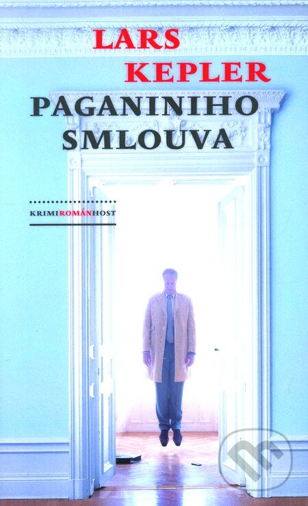 Kniha: Paganiniho smlouva (Lars Kepler). Host, 2011 Kniha: Paganiniho smlouva (Lars Kepler). Host, 2011