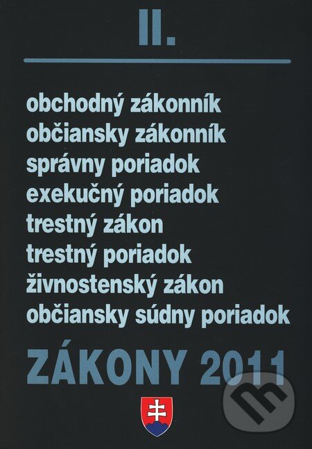 Kniha: Zákony 2011/II. (Poradca s.r.o.). Poradca s.r.o., 2011 Kniha: Zákony 2011/II. (Poradca s.r.o.). Poradca s.r.o., 2011
