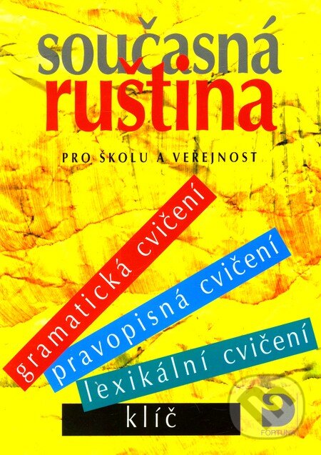 Kniha: Současná ruština (Světlana Michlová). Fortuna, 2003 Kniha: Současná ruština (Světlana Michlová). Fortuna, 2003