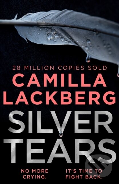 Kniha: Silver Tears (Camilla Läckberg). HarperCollins, 2021 Kniha: Silver Tears (Camilla Läckberg). HarperCollins, 2021