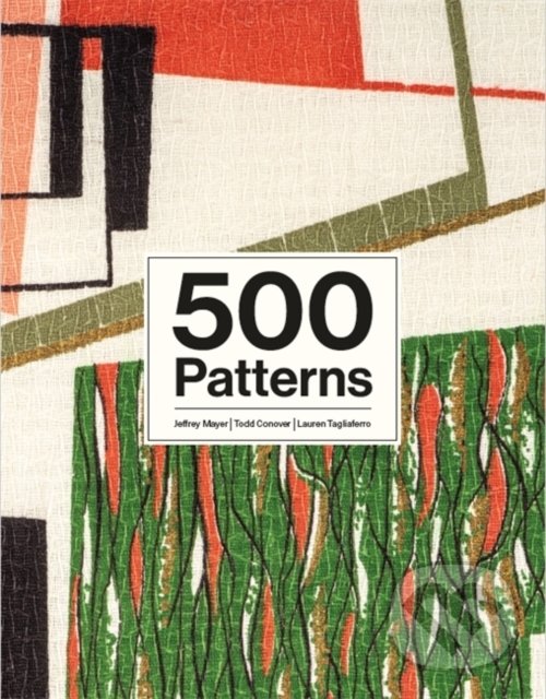 Kniha: 500 Patterns (Jeffrey Mayer). Laurence King Publishing, 2021 Kniha: 500 Patterns (Jeffrey Mayer). Laurence King Publishing, 2021