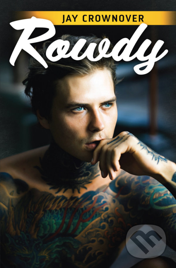 Kniha: Rowdy (Jay Crownover). OLDAG, 2021 Kniha: Rowdy (Jay Crownover). OLDAG, 2021
