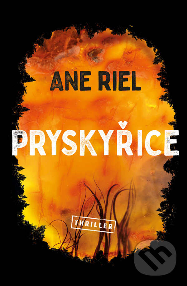 E-kniha: Pryskyřice (Ane Riel). Vendeta, 2020 E-kniha: Pryskyřice (Ane Riel). Vendeta, 2020