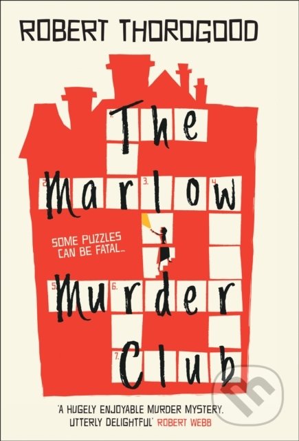 Kniha: The Marlow Murder Club (Robert Thorogood). HQ, 2021 Kniha: The Marlow Murder Club (Robert Thorogood). HQ, 2021