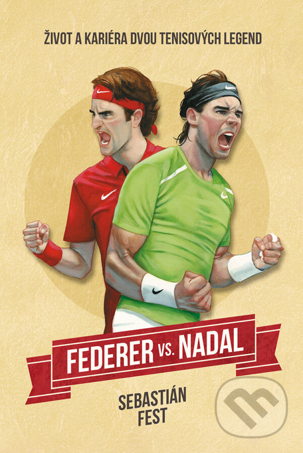 E-kniha: Federer vs. Nadal: Život a kariéra dvou tenisových legend (Sebastian Fest). Pangea, 2020 E-kniha: Federer vs. Nadal: Život a kariéra dvou tenisových legend (Sebastian Fest). Pangea, 2020