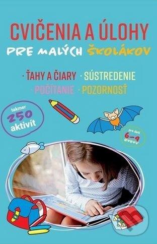 Kniha: Cvičenia a úlohy pre malých školákov (SUN). SUN, 2021 Kniha: Cvičenia a úlohy pre malých školákov (SUN). SUN, 2021