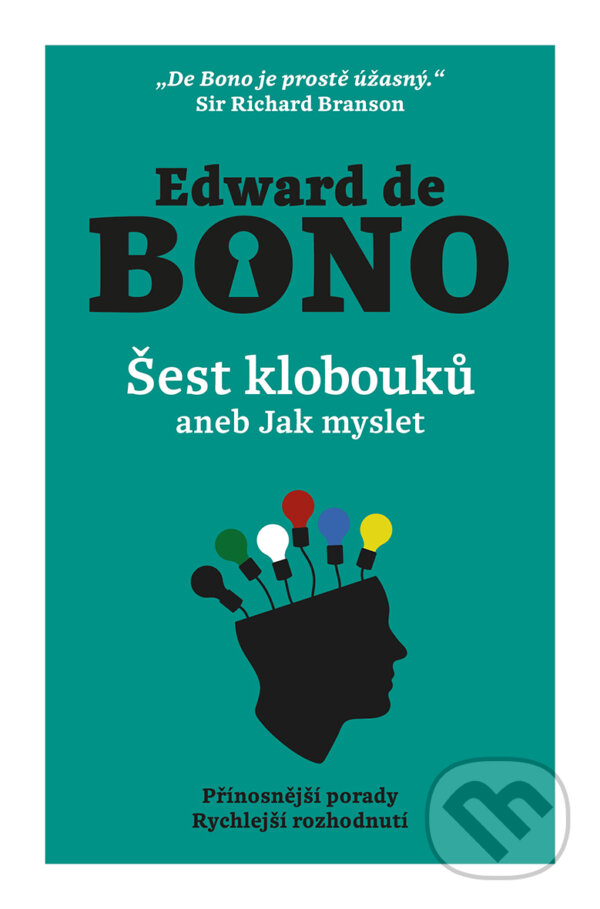 E-kniha: Šest klobouků aneb Jak myslet (Edward De Bono). Via, 2020 E-kniha: Šest klobouků aneb Jak myslet (Edward De Bono). Via, 2020