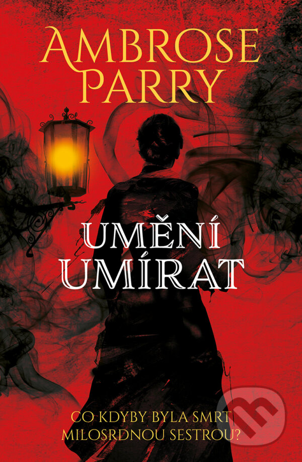 E-kniha: Umění umírat (Ambrose Parry). Vendeta, 2020 E-kniha: Umění umírat (Ambrose Parry). Vendeta, 2020