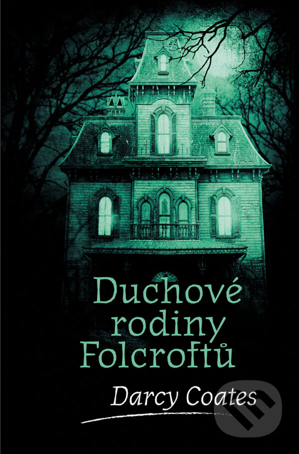 E-kniha: Duchové rodiny Folcroftů (Darcy Coates). Fobos, 2020 E-kniha: Duchové rodiny Folcroftů (Darcy Coates). Fobos, 2020