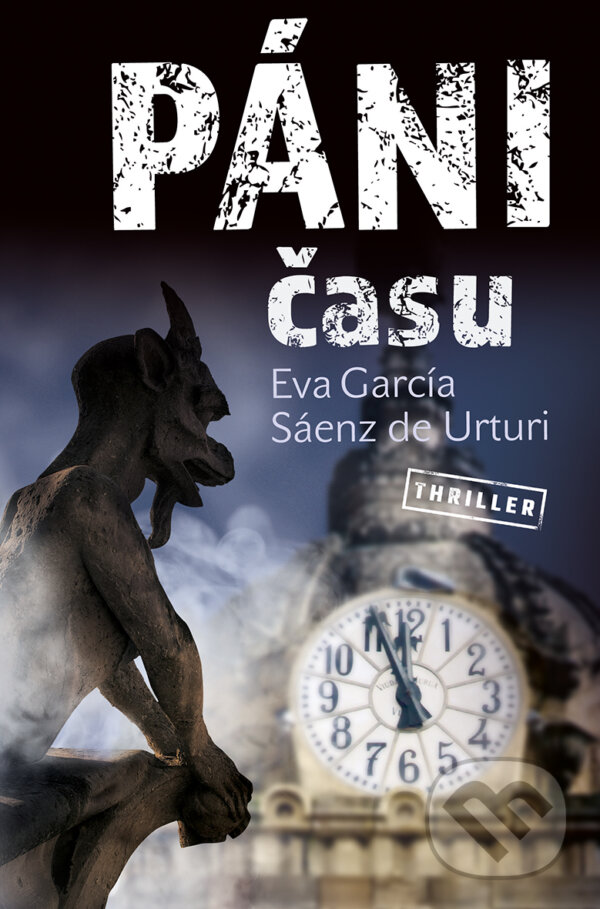 E-kniha: Páni času (Eva García Sáenz de Urturi). Vendeta, 2020 E-kniha: Páni času (Eva García Sáenz de Urturi). Vendeta, 2020