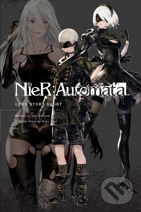 Kniha: NieR:Automata 1 (Jun Eishima a Yoko Taro). Viz Media, 2018 Kniha: NieR:Automata 1 (Jun Eishima a Yoko Taro). Viz Media, 2018