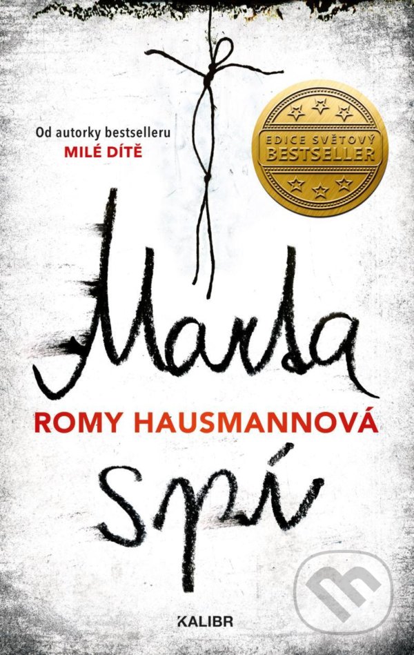 Kniha: Marta spí (Romy Hausmann). Kalibr, 2021 Kniha: Marta spí (Romy Hausmann). Kalibr, 2021