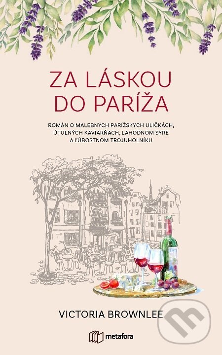 E-kniha: Za láskou do Paríža (Victoria Brownlee). Grada, 2021 E-kniha: Za láskou do Paríža (Victoria Brownlee). Grada, 2021