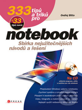 Kniha: 333 tipů a triků pro notebook + 33 tipů navíc (Ondřej Bitto). CPRESS, 2011 Kniha: 333 tipů a triků pro notebook + 33 tipů navíc (Ondřej Bitto). CPRESS, 2011