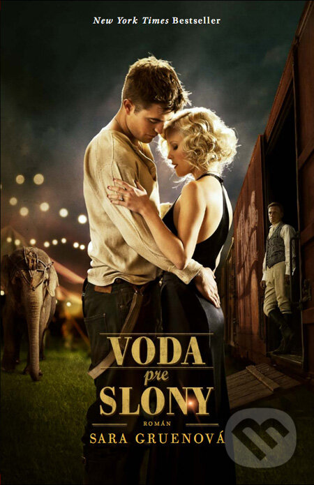 Kniha: Voda pre slony (Sara Gruen). Tatran, 2011 Kniha: Voda pre slony (Sara Gruen). Tatran, 2011