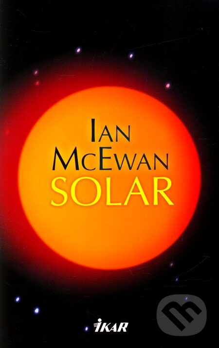 Kniha: Solar (Ian McEwan). Ikar, 2011 Kniha: Solar (Ian McEwan). Ikar, 2011