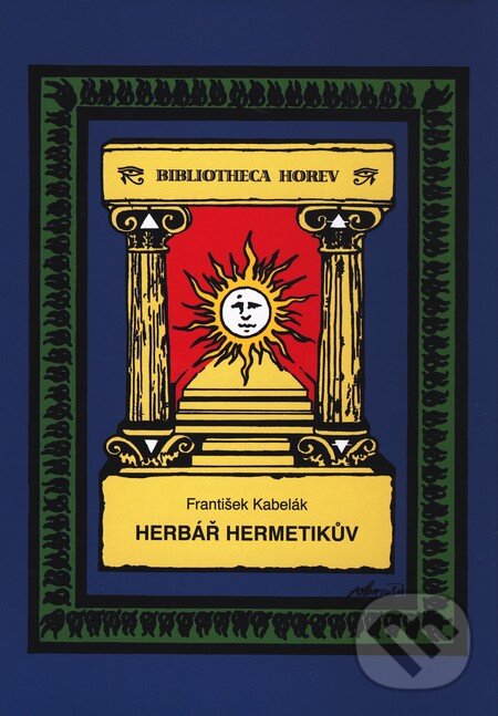 Kniha: Herbář hermetikův (František Kabelák). Vodnář, 2011 Kniha: Herbář hermetikův (František Kabelák). Vodnář, 2011