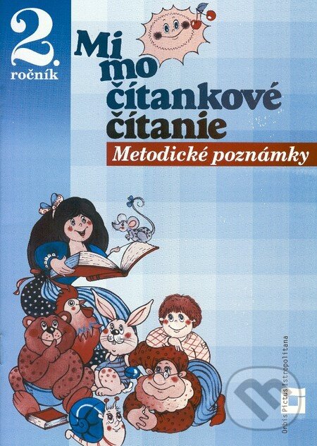 Kniha: Mimočítankové čítanie pre 2. ročník základných škôl (Metodické poznámky) (Orbis Pictus Istropolitana). Orbis Pictus Istropolitana, 2010 Kniha: Mimočítankové čítanie pre 2. ročník základných škôl (Metodické poznámky) (Orbis Pictus Istropolitana). Orbis Pictus Istropolitana, 2010