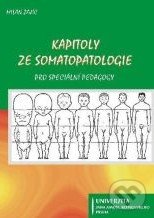Kapitoly ze somatopatologie - Milan Zajíc, Univerzita J.A. Komenského Praha, 2008