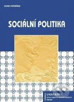 Kniha: Sociální politika (Josef Petrášek). Univerzita J.A. Komenského Praha, 2007 Kniha: Sociální politika (Josef Petrášek). Univerzita J.A. Komenského Praha, 2007