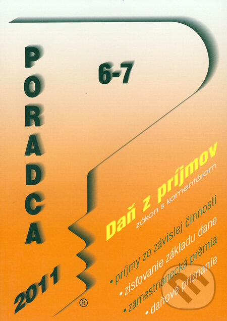 Kniha: Poradca 6-7/2011 (Poradca s.r.o.). Poradca s.r.o., 2011 Kniha: Poradca 6-7/2011 (Poradca s.r.o.). Poradca s.r.o., 2011
