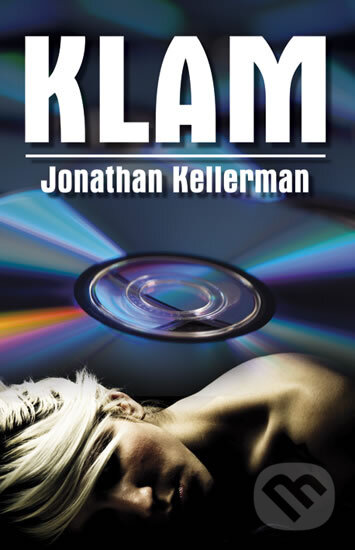 Kniha: Klam (Jonathan Kellerman). Domino, 2011 Kniha: Klam (Jonathan Kellerman). Domino, 2011