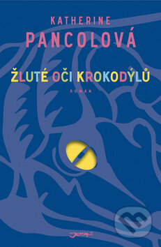 Kniha: Žluté oči krokodýlů (Katherine Pancol). Jota, 2011 Kniha: Žluté oči krokodýlů (Katherine Pancol). Jota, 2011