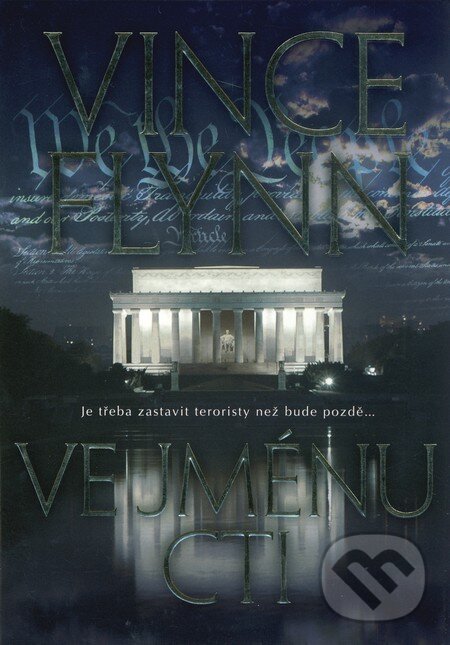 Kniha: Ve jménu cti (Vince Flynn). BB/art, 2011 Kniha: Ve jménu cti (Vince Flynn). BB/art, 2011