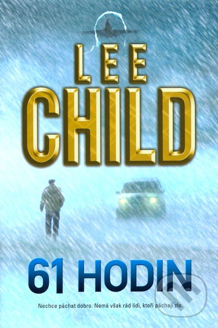 Kniha: 61 hodin (Lee Child). BB/art, 2011 Kniha: 61 hodin (Lee Child). BB/art, 2011
