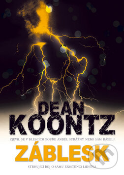 Kniha: Záblesk (Dean Koontz). BB/art, 2011 Kniha: Záblesk (Dean Koontz). BB/art, 2011