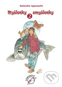 Kniha: Myšlenky smyšlenky 2 (Daisuke Igarashi). Hanami, 2011 Kniha: Myšlenky smyšlenky 2 (Daisuke Igarashi). Hanami, 2011