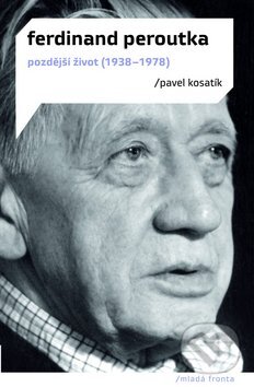 Kniha: Ferdinand Peroutka (Pavel Kosatík). Mladá fronta, 2011 Kniha: Ferdinand Peroutka (Pavel Kosatík). Mladá fronta, 2011