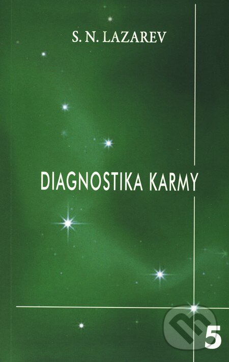 Kniha: Diagnostika karmy 5 (Sergej N. Lazarev). Raduga Verlag, 2011 Kniha: Diagnostika karmy 5 (Sergej N. Lazarev). Raduga Verlag, 2011