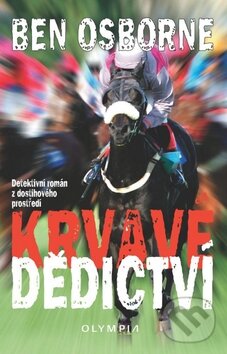 Kniha: Krvavé dědictví (Ben Osborne). Olympia, 2011 Kniha: Krvavé dědictví (Ben Osborne). Olympia, 2011