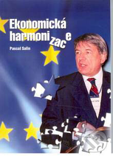 Kniha: Ekonomická harmonizace (Pascal Salin). Liberální institut, 2003 Kniha: Ekonomická harmonizace (Pascal Salin). Liberální institut, 2003