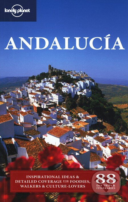 Kniha: Andalucía (Anthony Ham). Lonely Planet, 2010 Kniha: Andalucía (Anthony Ham). Lonely Planet, 2010