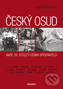 Kniha: Český osud (František Cinger). Daranus, 2011 Kniha: Český osud (František Cinger). Daranus, 2011