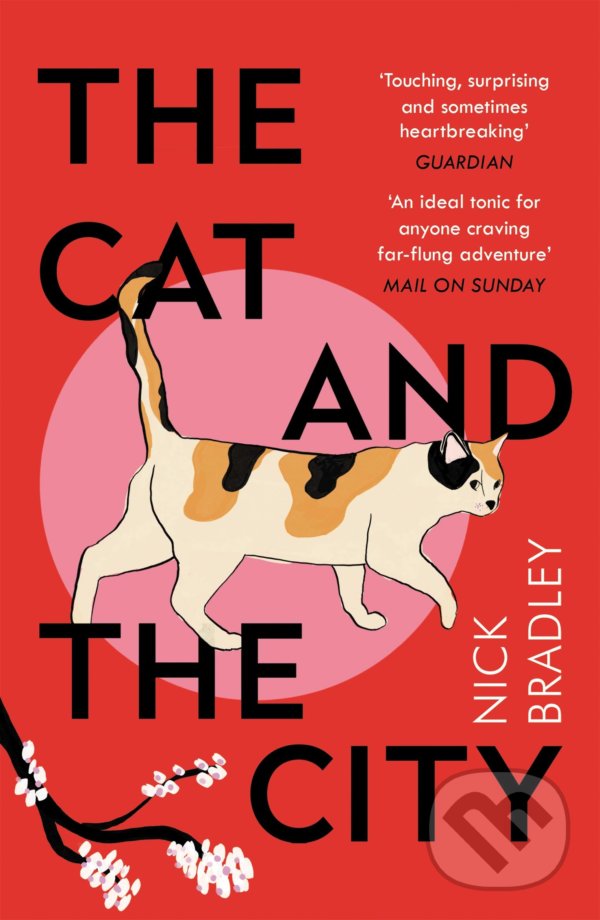 Kniha: The Cat and The City (Nick Bradley). Atlantic Books, 2021 Kniha: The Cat and The City (Nick Bradley). Atlantic Books, 2021