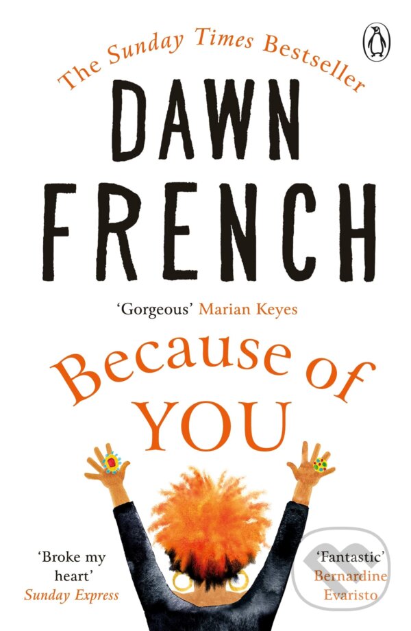 Kniha: Because of You (Dawn French). Penguin Books, 2021 Kniha: Because of You (Dawn French). Penguin Books, 2021