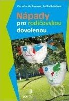 Kniha: Nápady pro rodičovskou dovolenou (Radka Rubešová a Veronika Kirchnerová). Portál, 2011 Kniha: Nápady pro rodičovskou dovolenou (Radka Rubešová a Veronika Kirchnerová). Portál, 2011